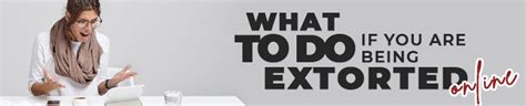 Being extorted. Things To Know About Being extorted. 